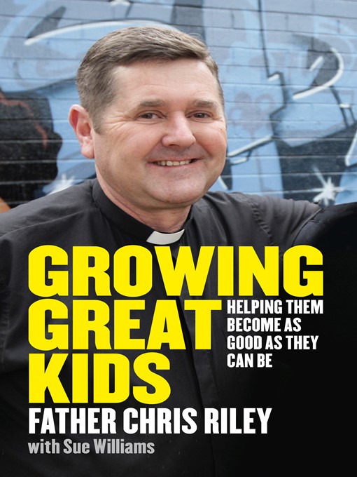 Title details for Growing Great Kids by Sue Williams - Available